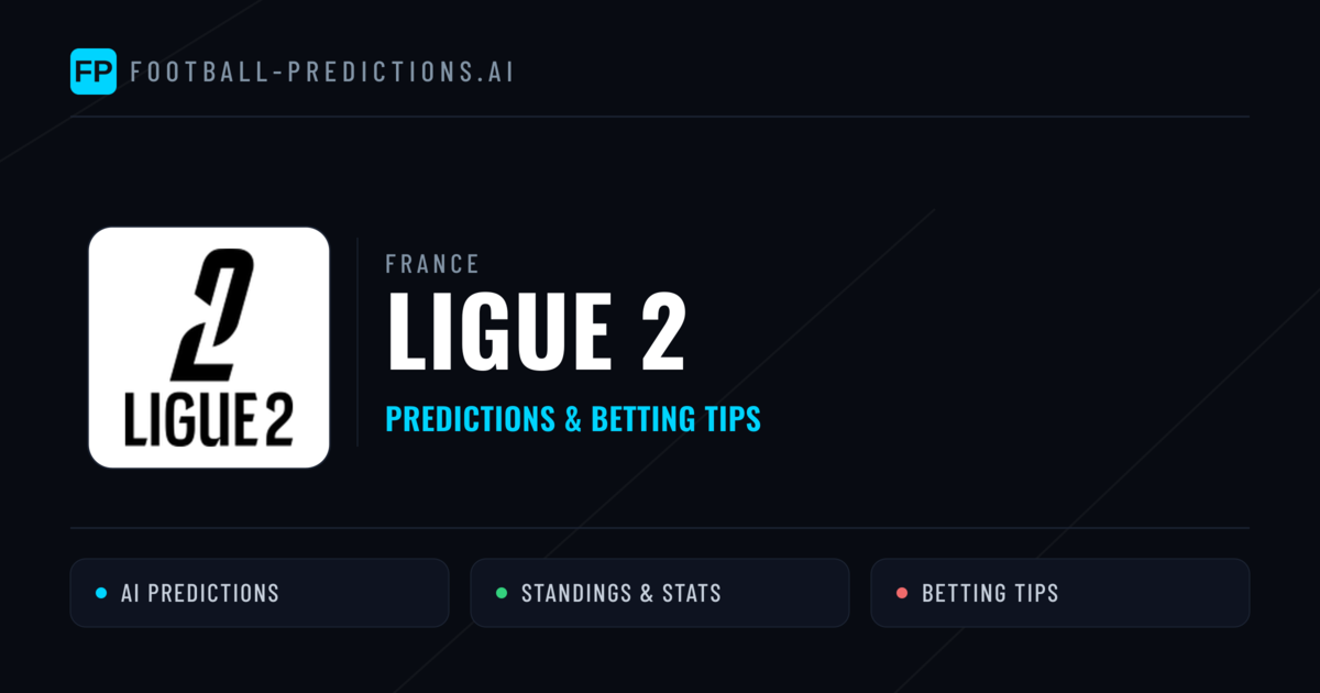 France Ligue 2 Predictions & Betting Tips