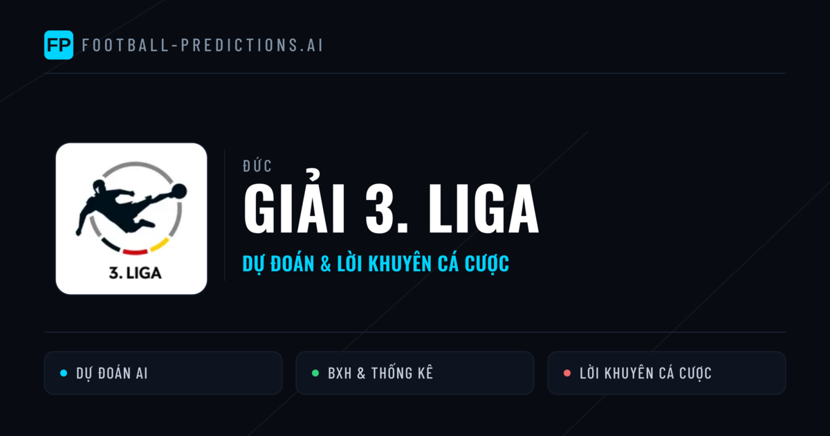 Đức dự đoán bóng đá Giải 3. Liga & mẹo cá cược