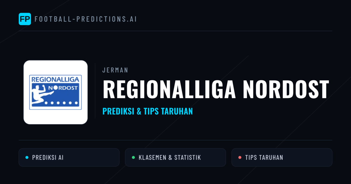 Jerman Regionalliga Nordost Prediksi & Tips Taruhan - Prediksi bola malam ini