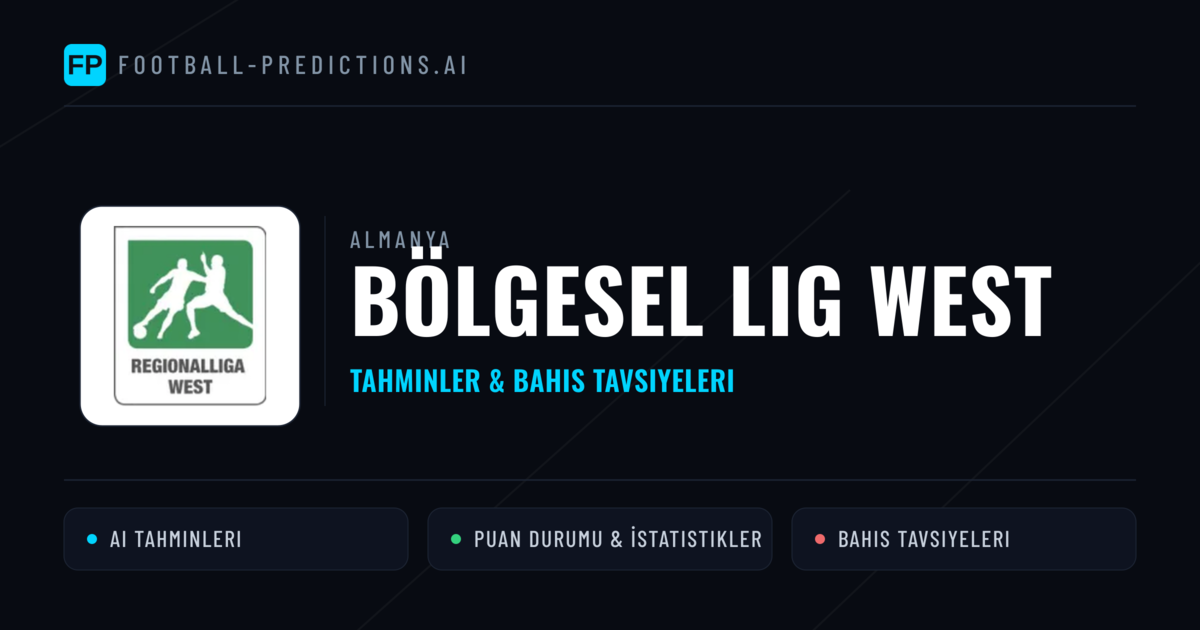 Almanya Bölgesel Lig West Tahminleri & Bahis İpuçları