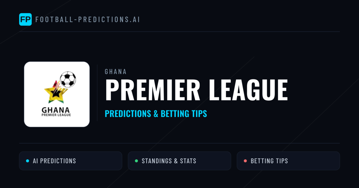 Ghana Premier League Predictions & Betting Tips