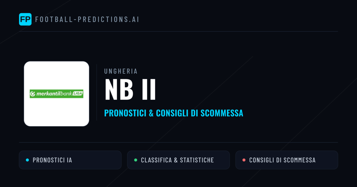Ungheria NB II Pronostici Calcio — Gratis Oggi