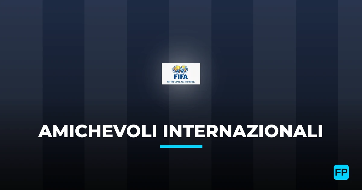 Amichevoli Internazionali Pronostici Calcio — Gratis Oggi