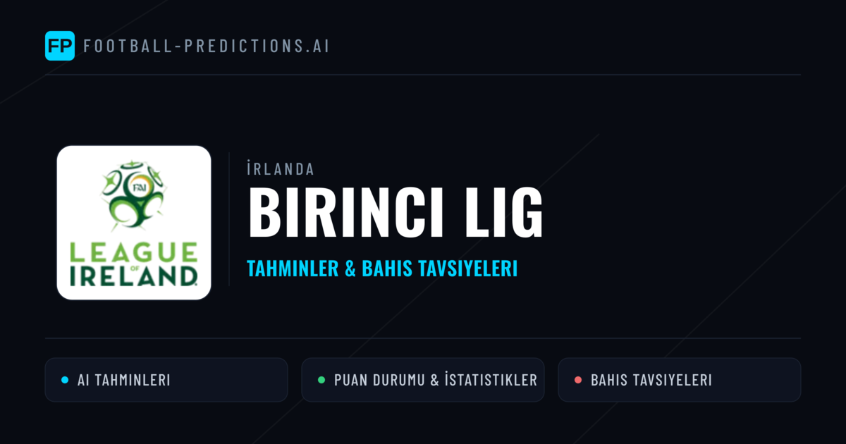 İrlanda Birinci Lig Tahminleri & Bahis İpuçları