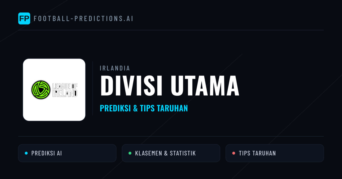 Irlandia Divisi Utama Prediksi & Tips Taruhan - Prediksi bola malam ini
