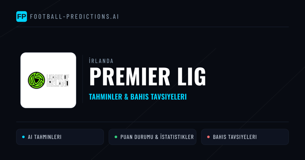 İrlanda Premier Lig Tahminleri & Bahis İpuçları
