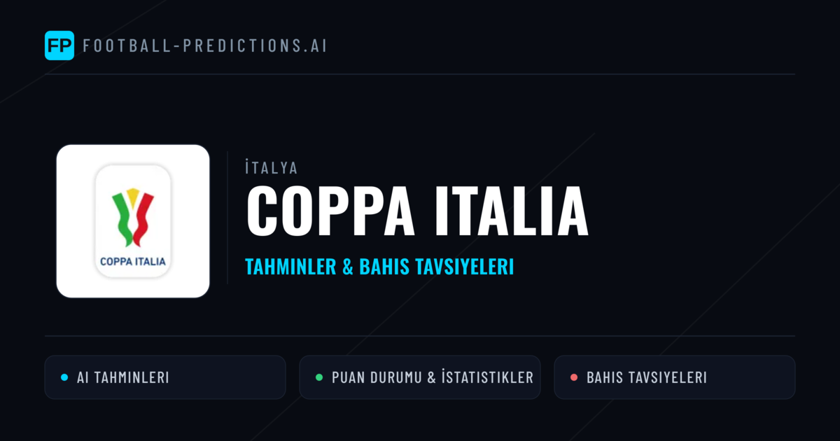 İtalya Coppa Italia Tahminleri & Bahis İpuçları