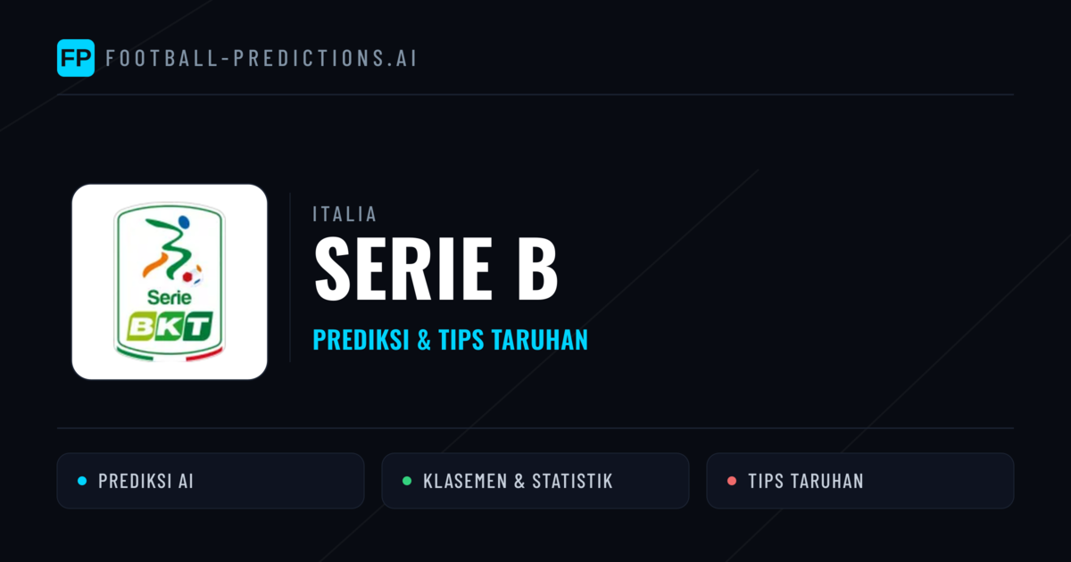 Italia Serie B Prediksi & Tips Taruhan - Prediksi bola malam ini