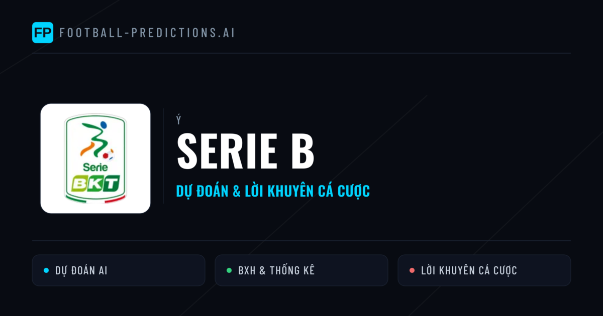 Ý dự đoán bóng đá Serie B & mẹo cá cược