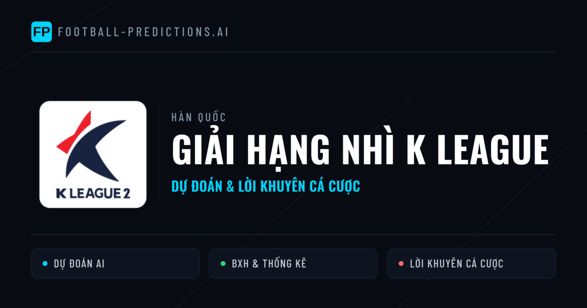 Hàn Quốc dự đoán bóng đá Giải hạng Nhì K League & mẹo cá cược