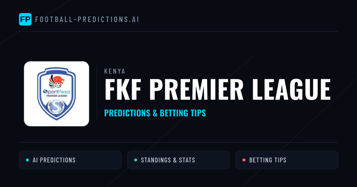 Kenya FKF Premier League Predictions & Betting Tips