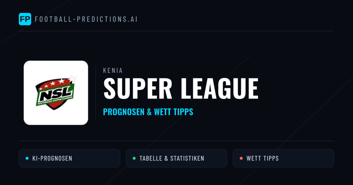 Kenia Super League Wett Tipps — Fußball Prognosen