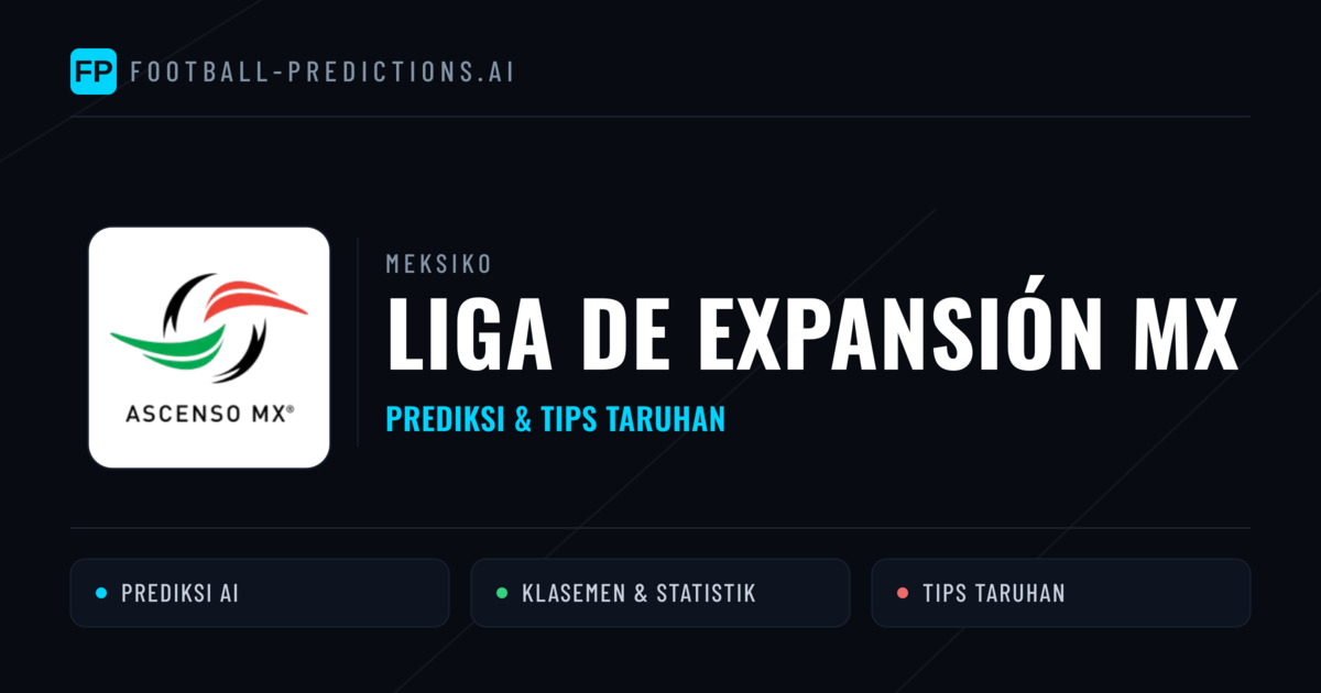 Meksiko Liga de Expansión MX Prediksi & Tips Taruhan - Prediksi bola malam ini