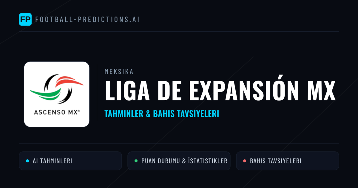 Meksika Liga de Expansión MX Tahminleri & Bahis İpuçları