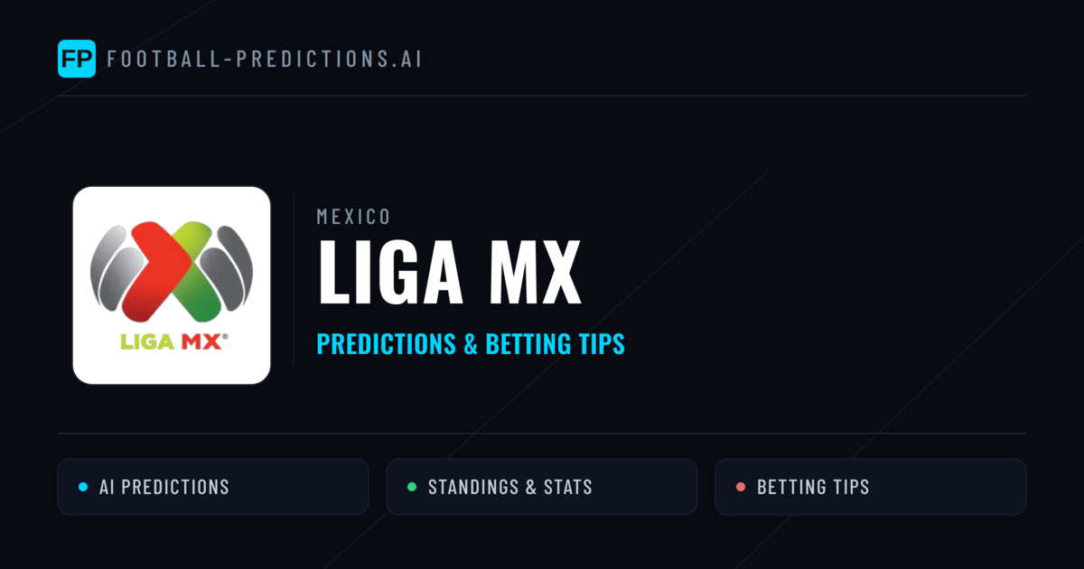 Mexico Liga MX Predictions & Betting Tips