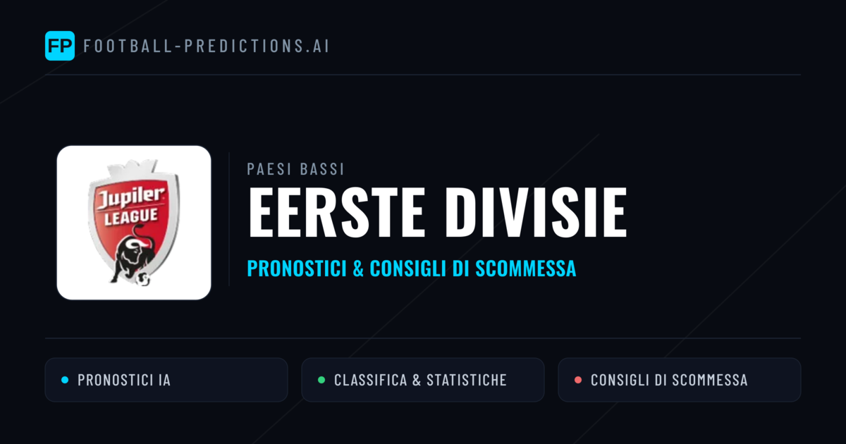 Paesi Bassi Eerste Divisie Pronostici Calcio — Gratis Oggi