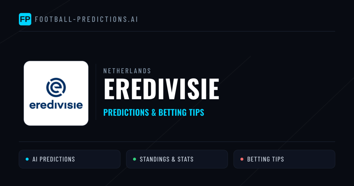 Netherlands Eredivisie Predictions & Betting Tips