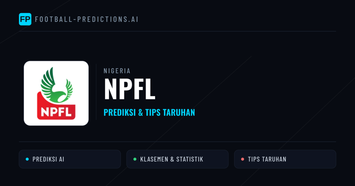Nigeria NPFL Prediksi & Tips Taruhan - Prediksi bola malam ini