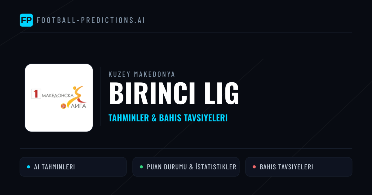 Kuzey Makedonya Birinci Lig Tahminleri & Bahis İpuçları