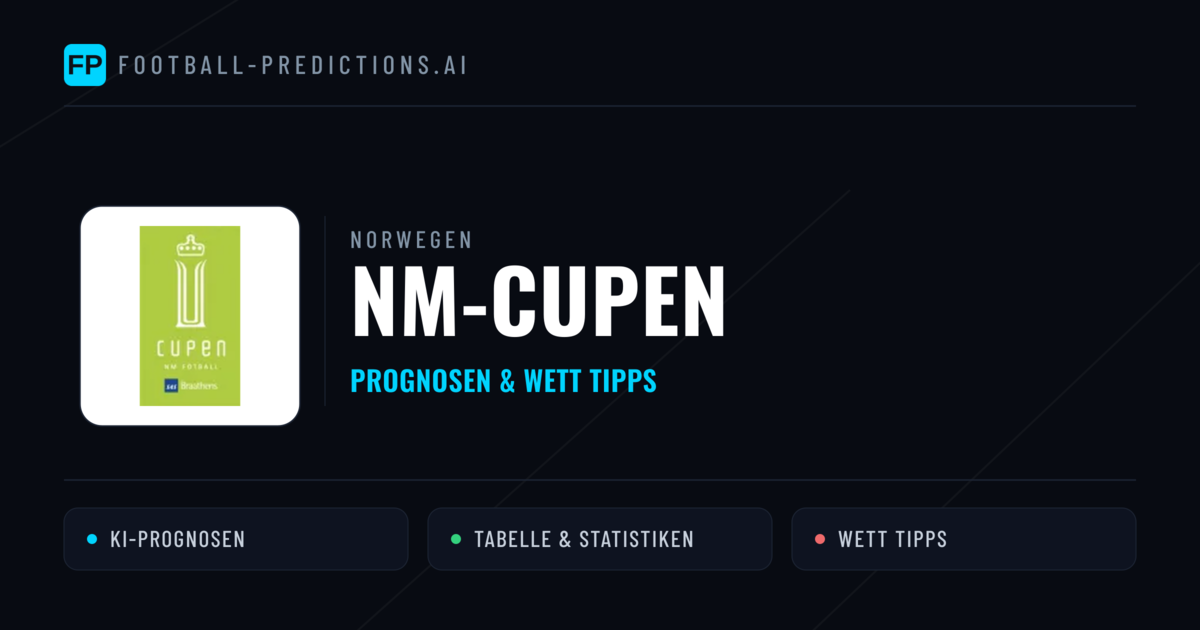 Norwegen NM-Cupen Wett Tipps — Fußball Prognosen