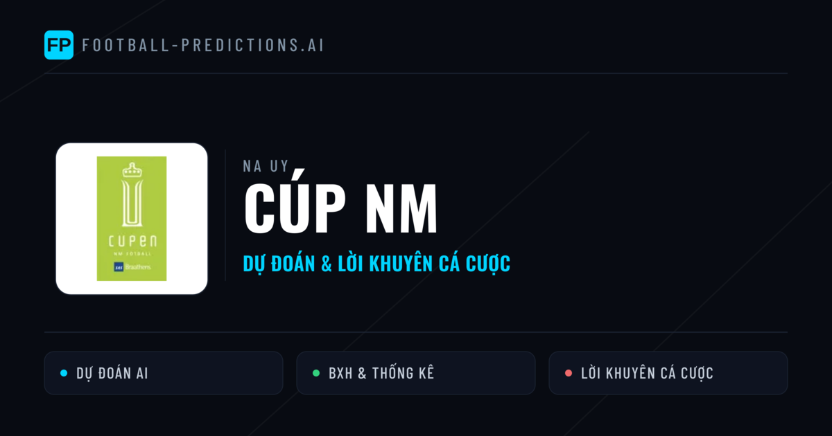 Na Uy dự đoán bóng đá Cúp NM & mẹo cá cược