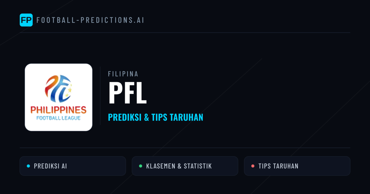 Filipina PFL Prediksi & Tips Taruhan - Prediksi bola malam ini