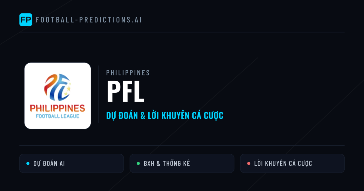 Philippines dự đoán bóng đá PFL & mẹo cá cược