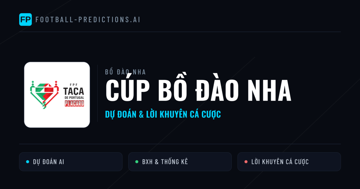 Bồ Đào Nha dự đoán bóng đá Cúp Bồ Đào Nha & mẹo cá cược