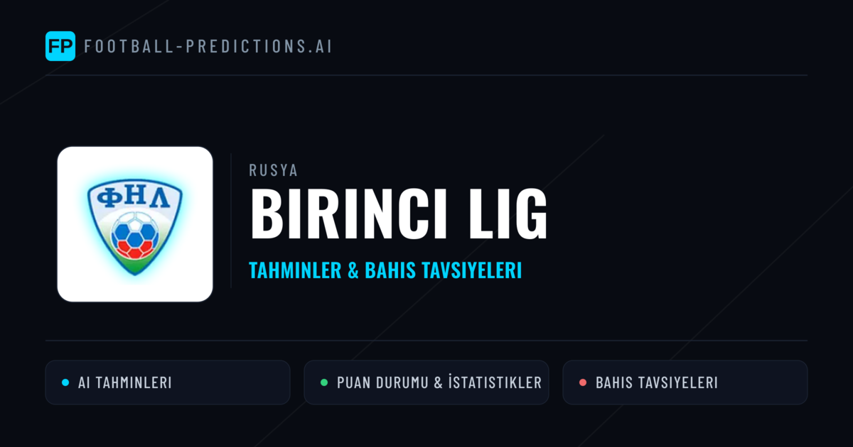 Rusya Birinci Lig Tahminleri & Bahis İpuçları