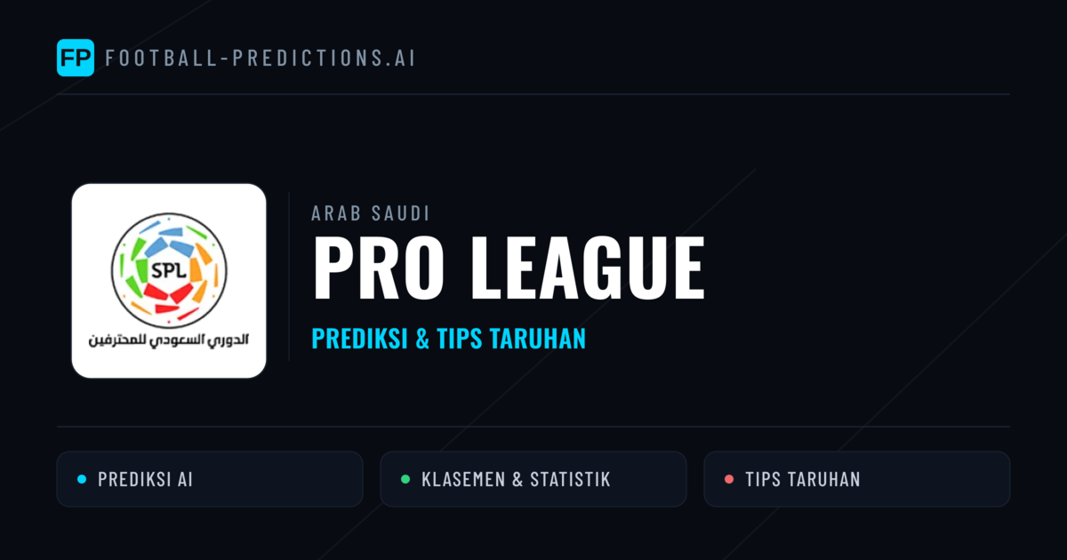 Arab Saudi Pro League Prediksi & Tips Taruhan - Prediksi bola malam ini