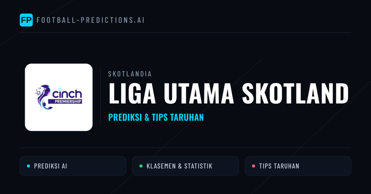 Skotlandia Liga Utama Skotland Prediksi & Tips Taruhan - Prediksi bola malam ini