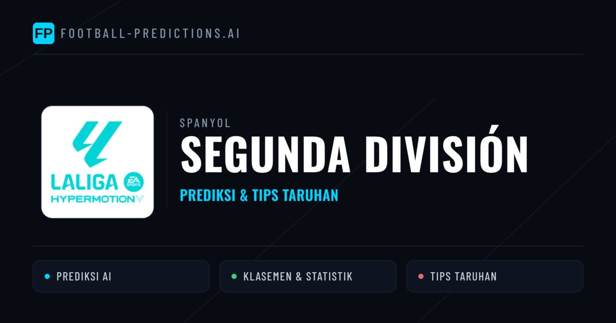 Spanyol Segunda División Prediksi & Tips Taruhan - Prediksi bola malam ini