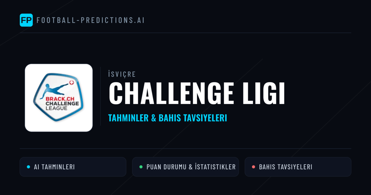 İsviçre Challenge Ligi Tahminleri & Bahis İpuçları