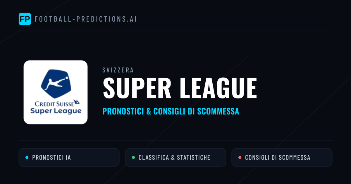 Svizzera Super League Pronostici Calcio — Gratis Oggi