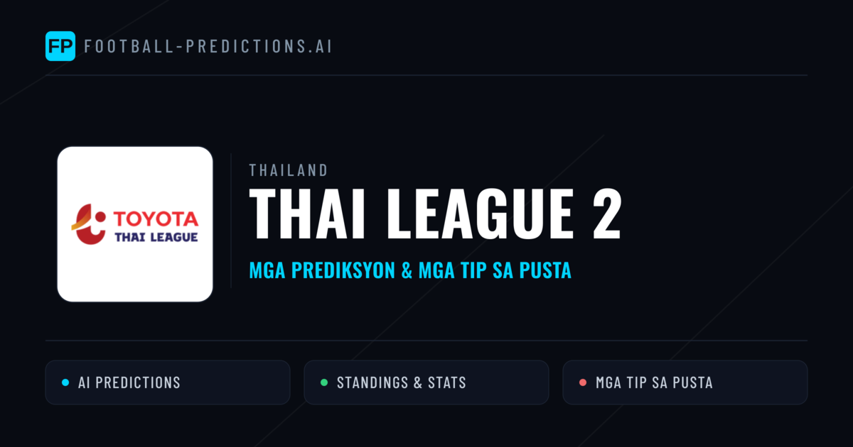 Thailand Thai League 2 Predictions & Betting Tips