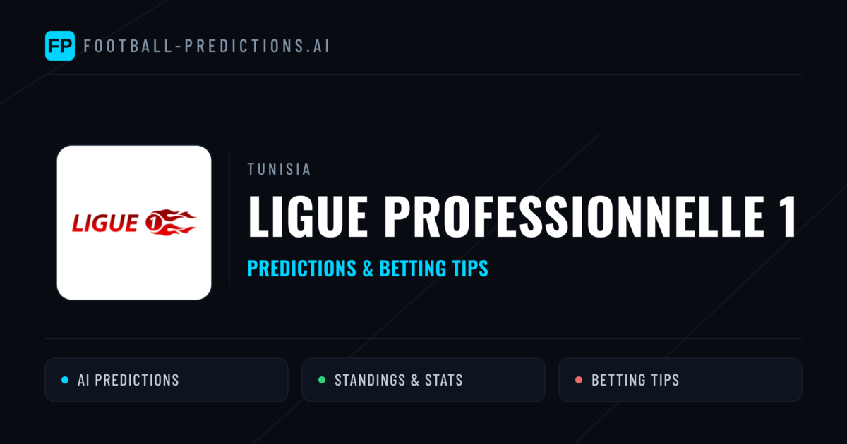 Tunisia Ligue Professionnelle 1 Predictions & Betting Tips