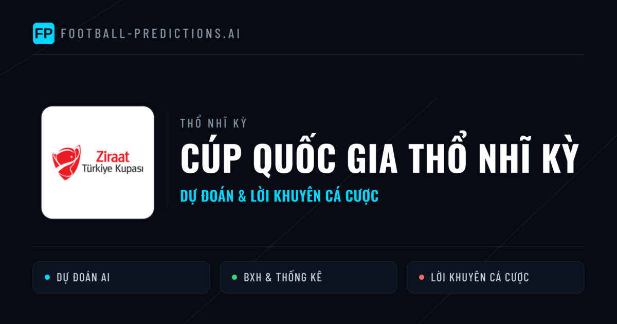 Thổ Nhĩ Kỳ dự đoán bóng đá Cúp Quốc gia Thổ Nhĩ Kỳ & mẹo cá cược