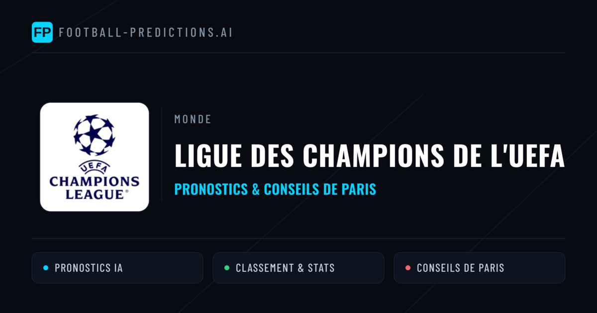 Ligue des Champions de l'UEFA Pronostics Football — Expert et Gratuits
