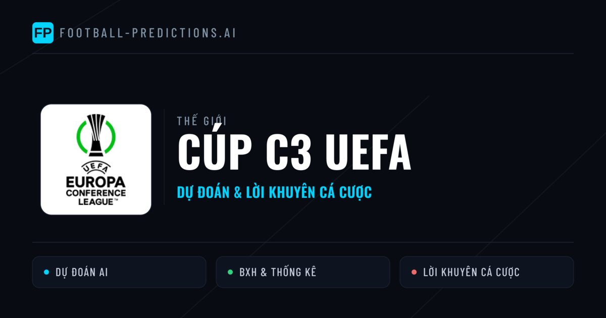 dự đoán bóng đá Cúp C3 UEFA & mẹo cá cược