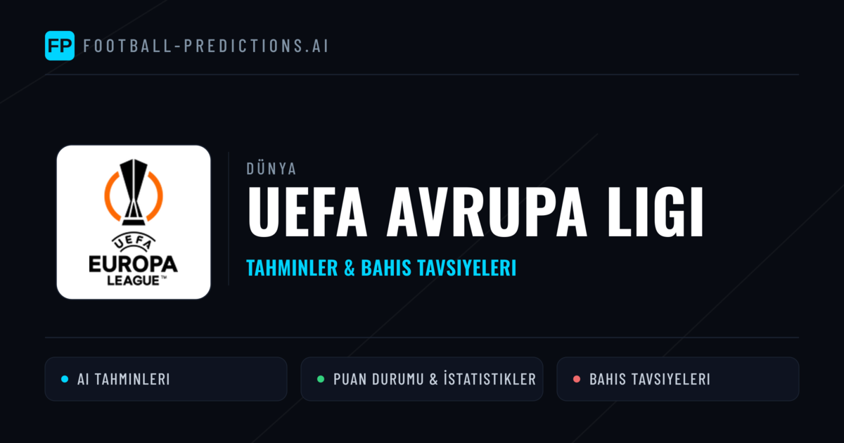UEFA Avrupa Ligi Tahminleri & Bahis İpuçları