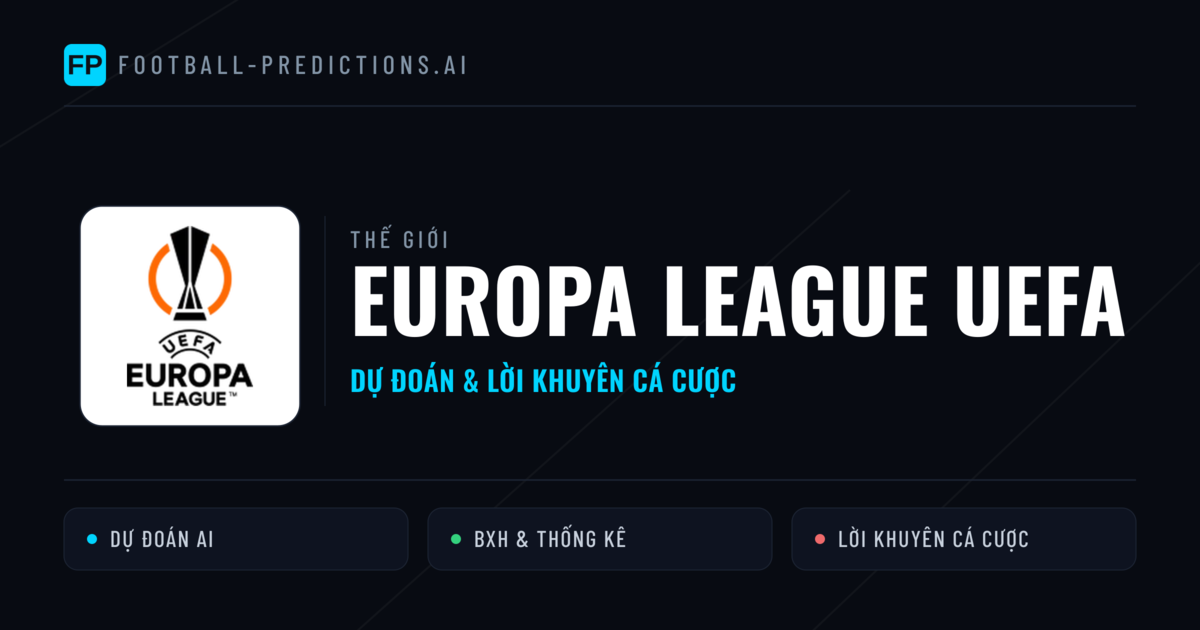 dự đoán bóng đá Europa League UEFA & mẹo cá cược