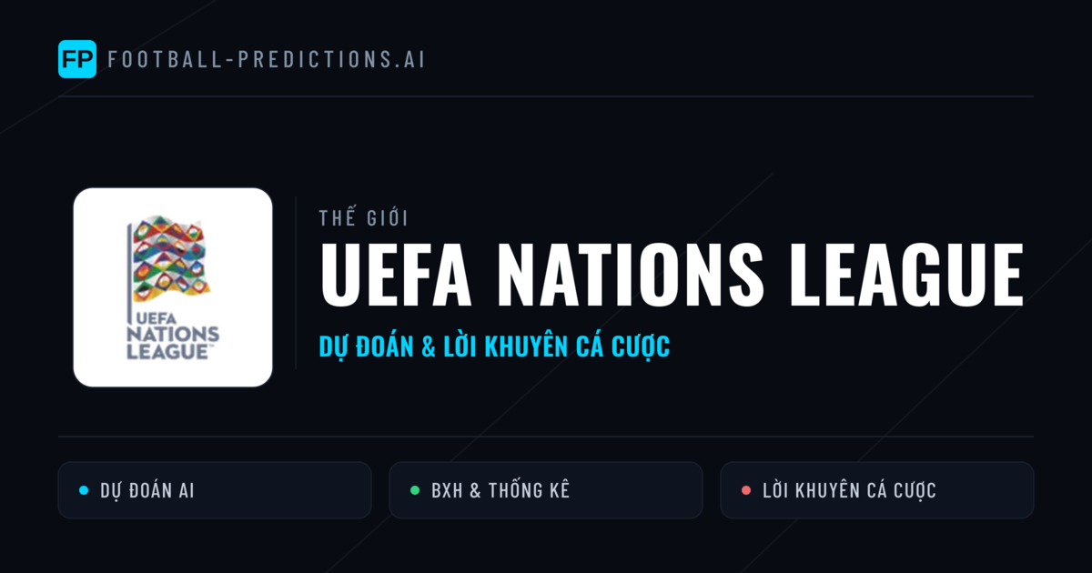 dự đoán bóng đá UEFA Nations League & mẹo cá cược