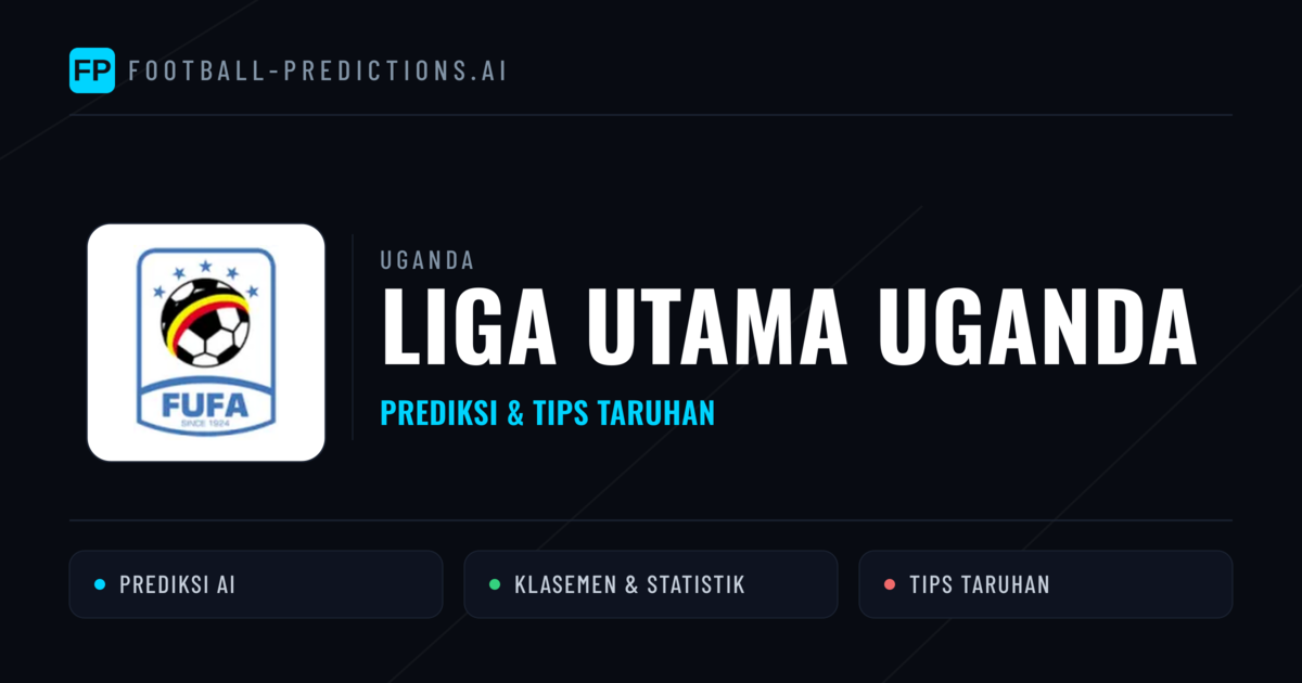 Uganda Liga Utama Uganda Prediksi & Tips Taruhan - Prediksi bola malam ini
