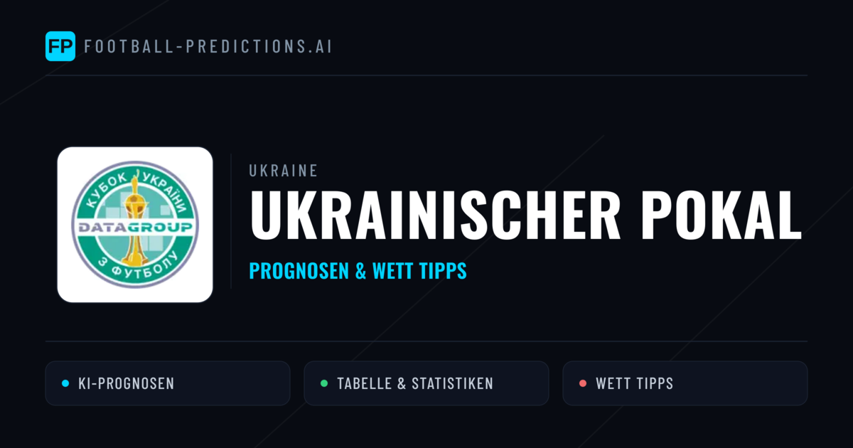 Ukraine Ukrainischer Pokal Wett Tipps — Fußball Prognosen