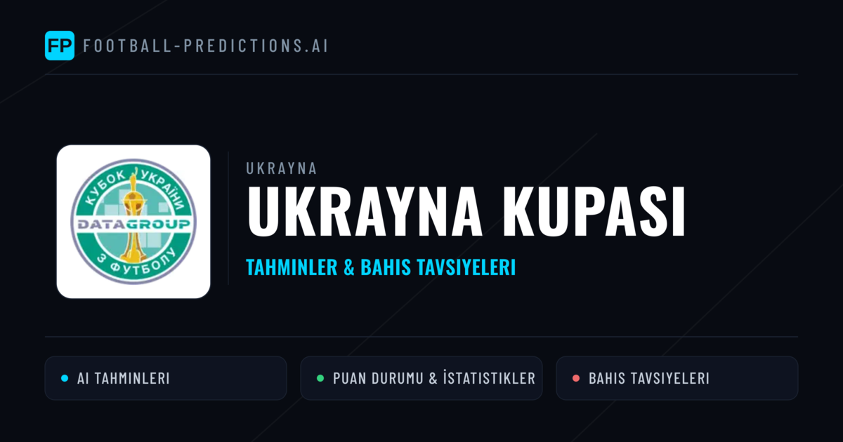 Ukrayna Ukrayna Kupası Tahminleri & Bahis İpuçları