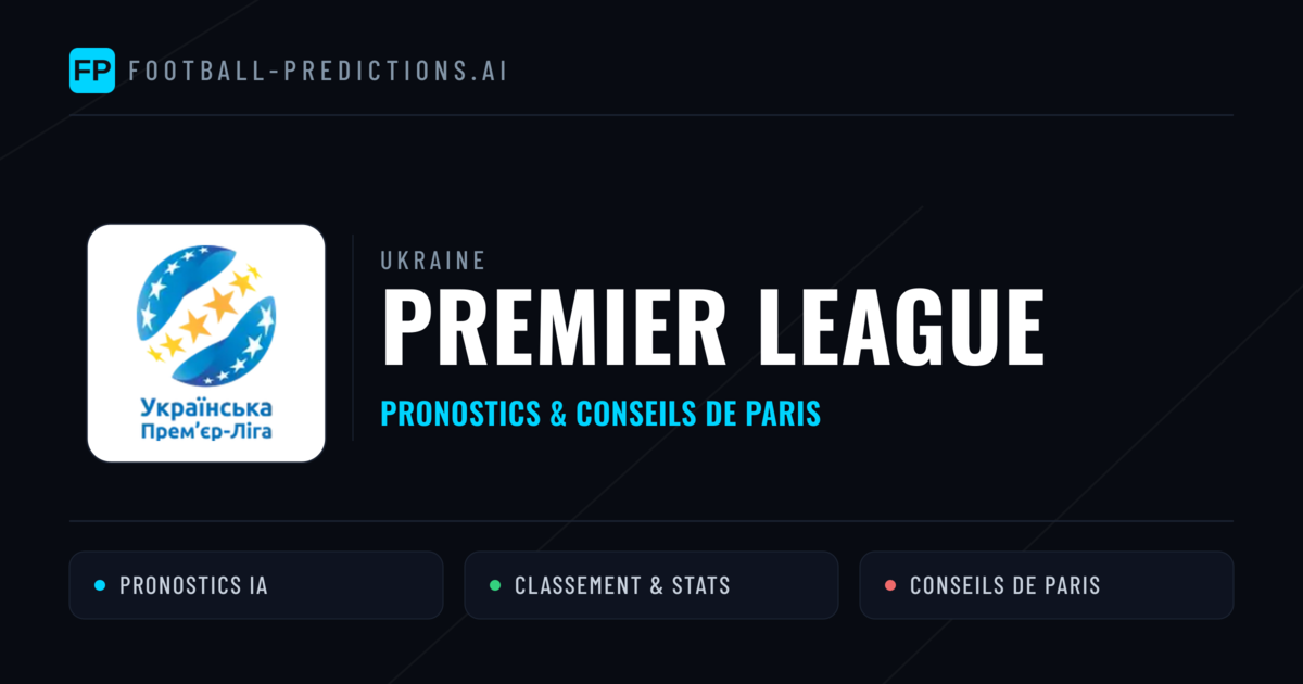 Ukraine Premier League Pronostics Football — Expert et Gratuits