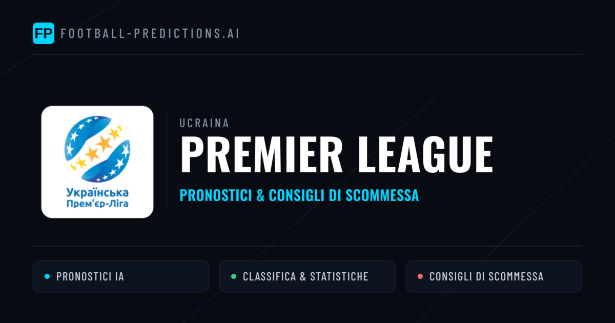 Ucraina Premier League Pronostici Calcio — Gratis Oggi