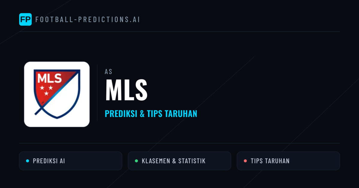 AS MLS Prediksi & Tips Taruhan - Prediksi bola malam ini