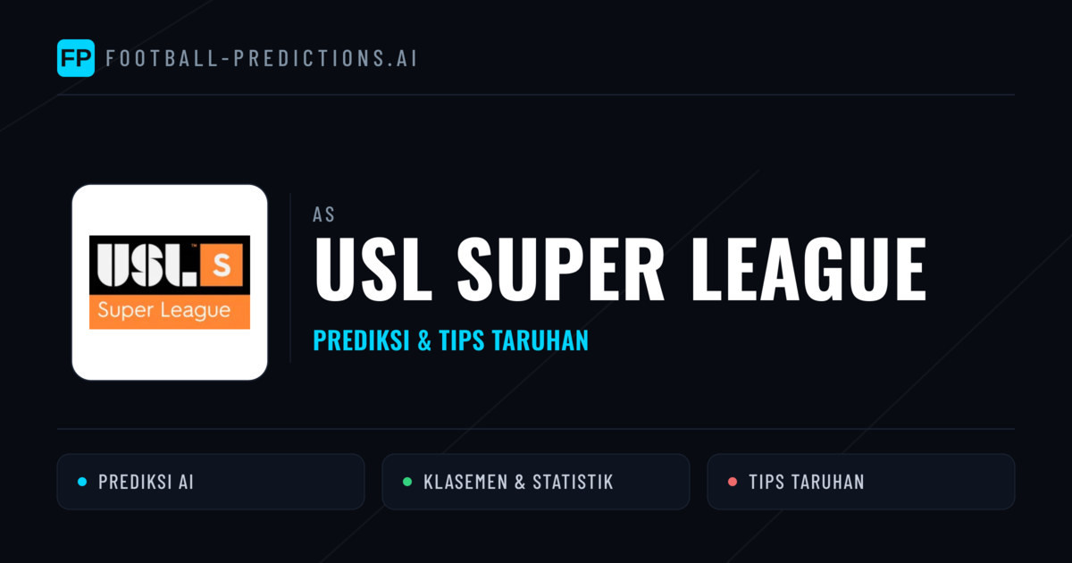 AS USL Super League Prediksi & Tips Taruhan - Prediksi bola malam ini