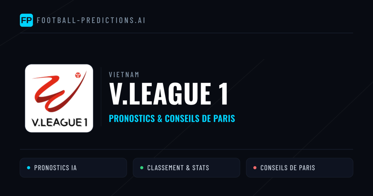 Vietnam V.League 1 Pronostics Football — Expert et Gratuits